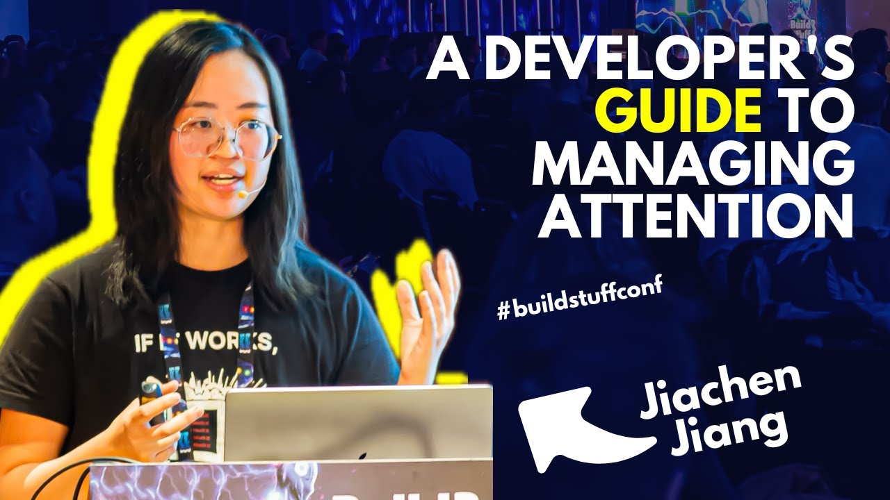 A Developer's Guide to Managing Attention | Jiachen Jiang - YouTube