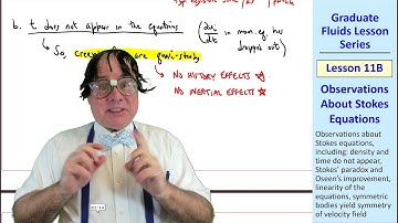 Graduate Fluids Lesson 11B: Observations About Stokes Equations