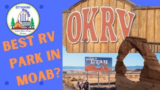 Best RV Park in Moab? OK RV PARK REVIEWArches and Canyon Lands National Parks