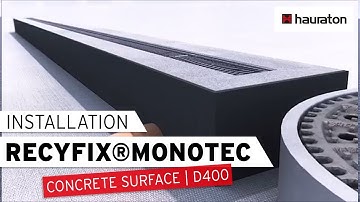 RECYFIX®MONOTEC Drainage Channel Installation | within a Concrete Surface | Loading Class D 400