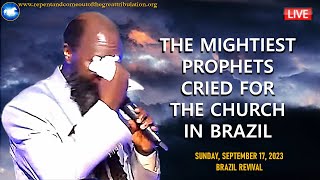 THE MIGHTIEST PROPHETS Cried For The Church In Brazil | Prophet Dr. David Owuor | September 17, 2023