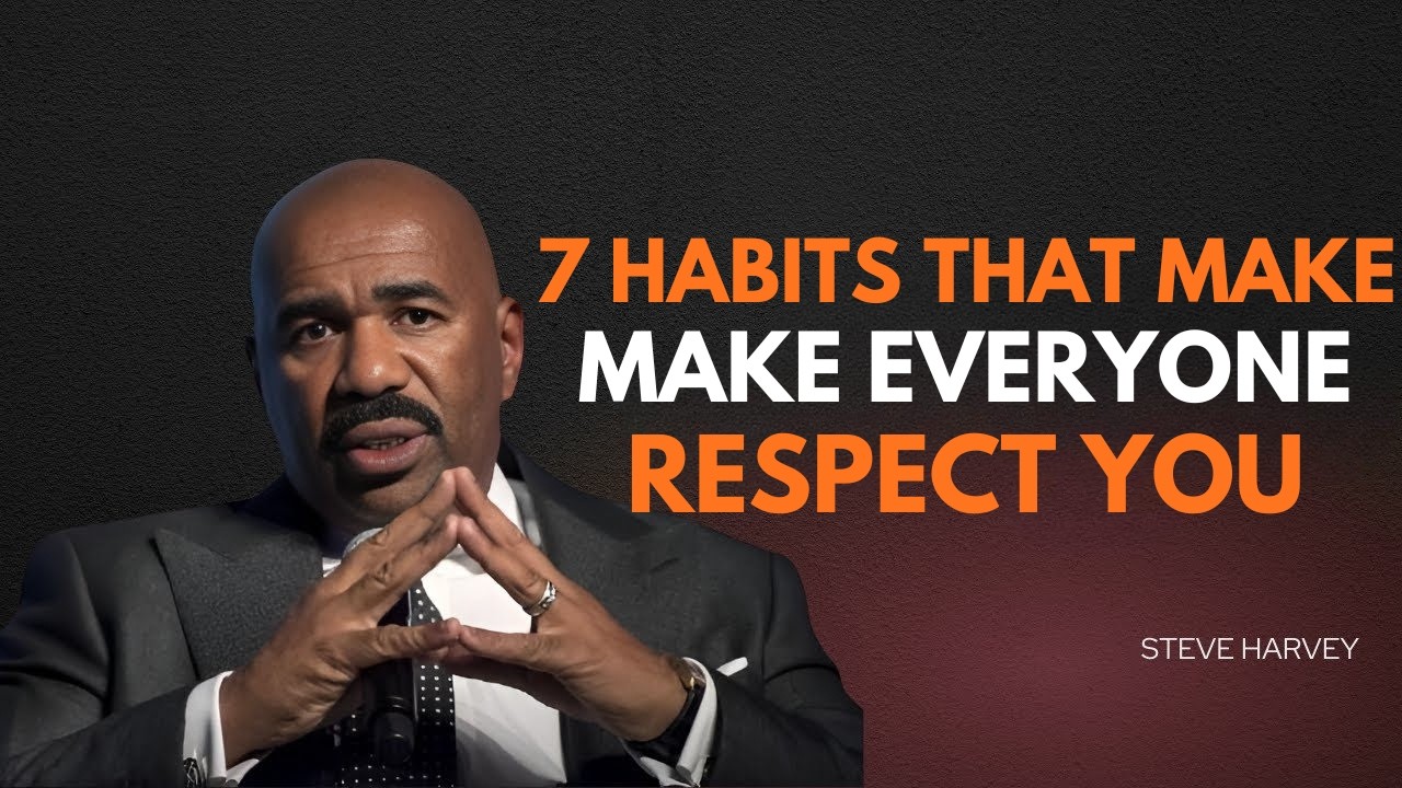 7 Behaviors That Make People Respect You Instantly | Steve Harvey Motivation