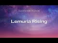 Lemuria Rising: Crystalline Heart Activation in Telos