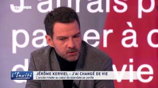 Jérôme KERVIEL : "J'aurais pu passer à côté de ma vie"