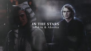 Anakin & Ahsoka || In the stars [+1x08]