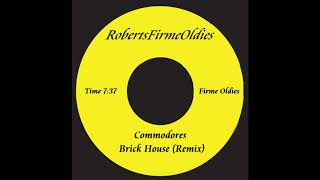 Commodores ~ Brick House (Remix)