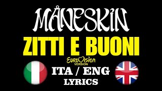 Måneskin - ZITTI E BUONI (Eurovision version) testo, lyrics + English translation