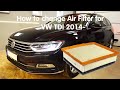 How to change Air filter for Volkswagen Passat (B8) TDI 2014-