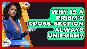 Why Is A Prism