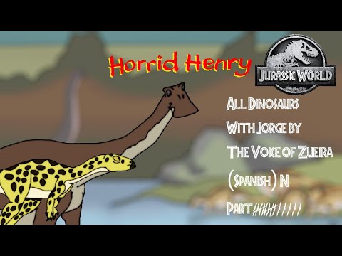 Download Jurassic World Horrid Henry Style All Dinosaurs With Jorge by TVOZ (spanish) N Part 13