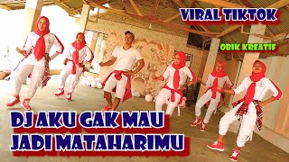 DJ AKU GA MAU JADI MATAHARIMU TIKTOK AKU GA ROMANTIS REMIX FULL BASS. SENAM KREASI CHOREO BY OBIK