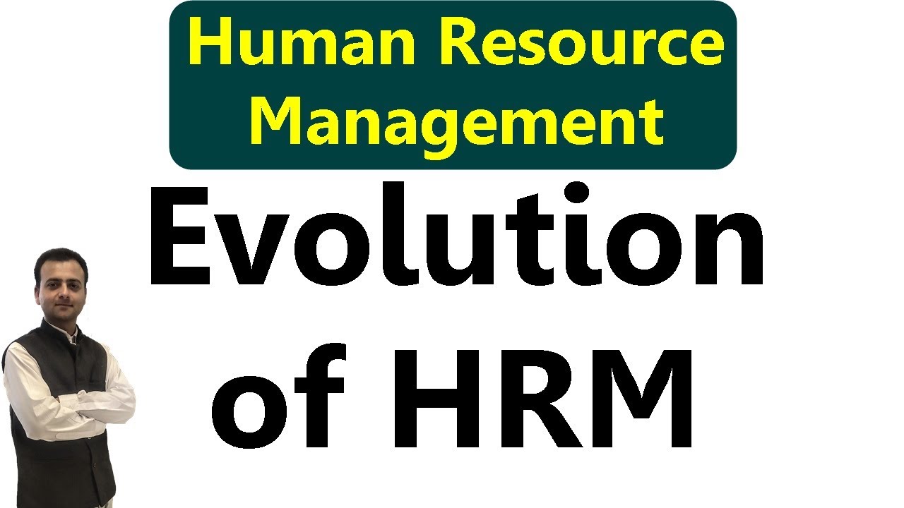 hrm-evolution-stages-of-evolution-of-human-resource-management