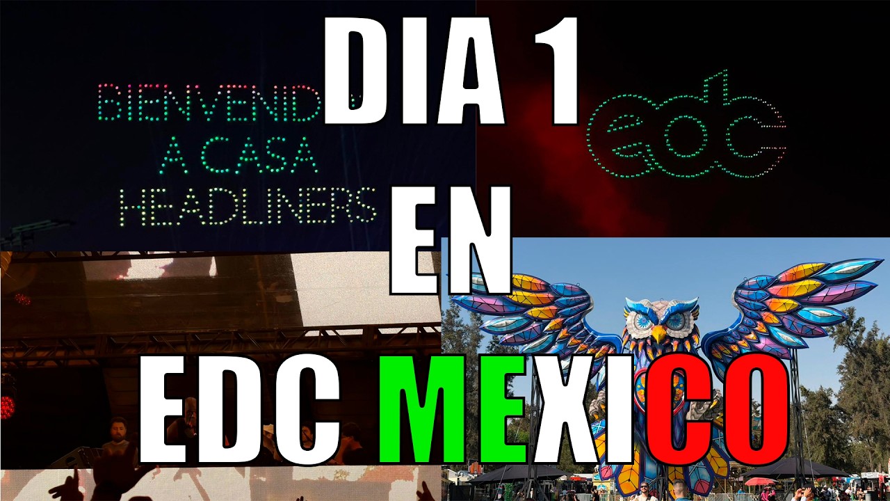 DIA 1 EDC MEXICO SUBAN LAS MANOS VLOG
