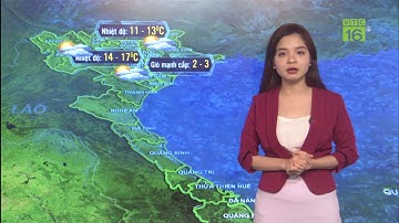 Dự báo thời tiết 24/12/2022 | Không khí lạnh sắp tăng cường, Bắc Bộ nhiệt độ xuống thấp | VTC16