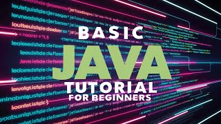 Basic Java Tutorial for Beginners