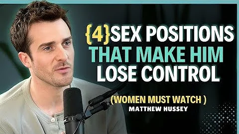4 Positions That Make Him Lose Control||Matthew Hussey||Dating Advice||Dating Advice