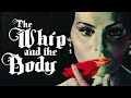 Capture de la vidéo The Whip And The Body 1080P Hd Christopher Lee Remastered Mario Bava