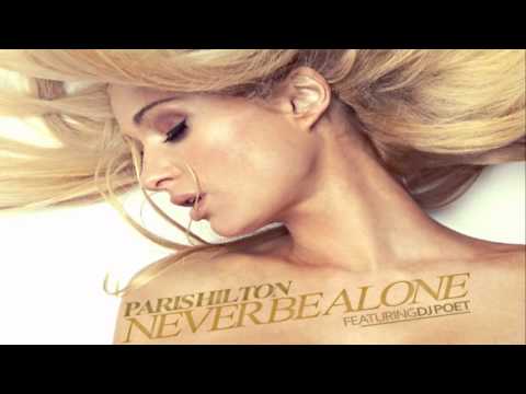 Paris Hilton feat DJ Poet - Never Be Alone (Full song)