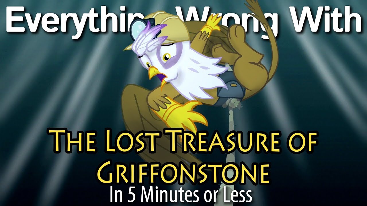 Parody Everything Wrong With The Lost Treasure Of Griffonstone In 5 Minutes Or Less Youtube