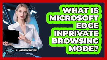 What Is Microsoft Edge InPrivate Browsing Mode? - All About Operating Systems