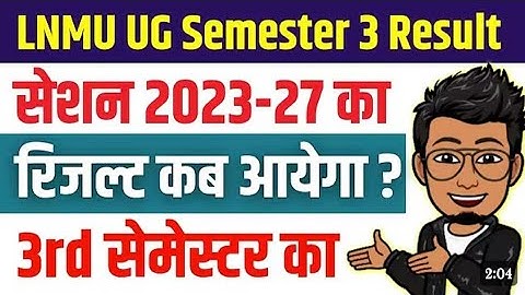 LNMU UG 2023-27 3rd semester result kab ayega |lnmu 3 semester result ||lnmu latest news,||