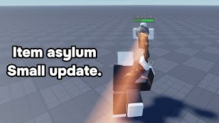 Item Asylum Small update came... | Roblox Item Asylum