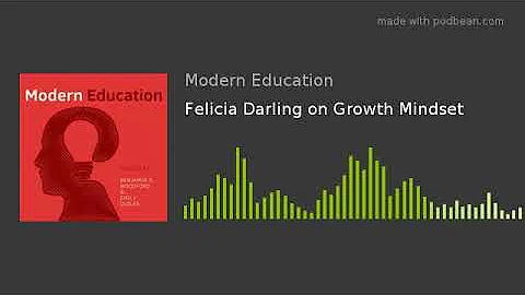 Felicia Darling on Growth Mindset