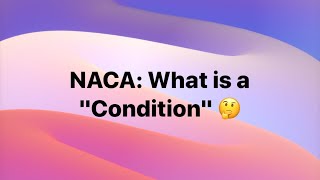 NACA: What is a Condition