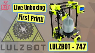 Lulzbot Sidekick 747 Unboxing and First Look!