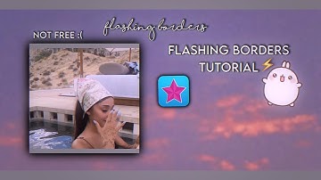 FLASHING BORDERS TUTORIAL VS | Wonder tutorials⚡️