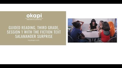 Guided Reading, Third Grade, Session 1 with the fiction text Salamander Surprise