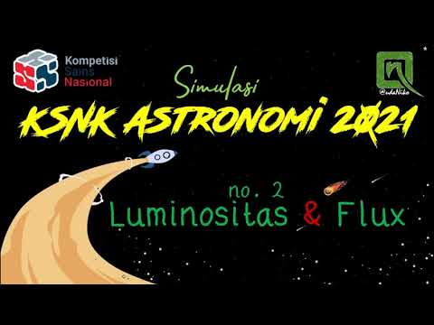 Simulasi KSNK Astronomi 2021, no. 02 - Luminositas vs Flux