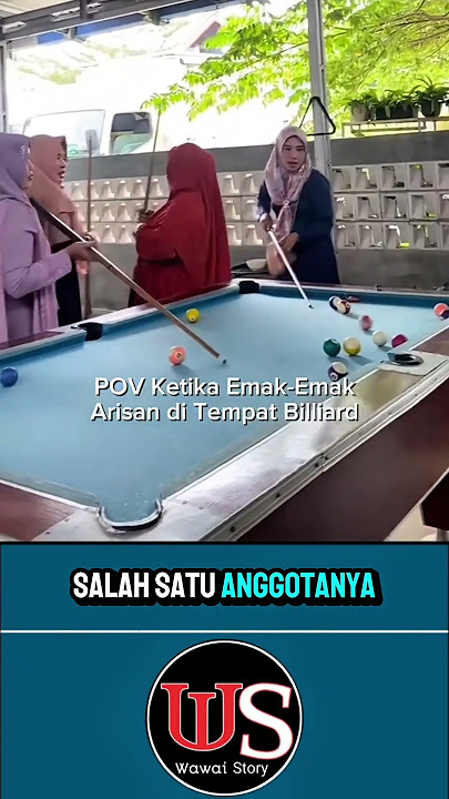 KETIKA IBU IBU ARISAN MENCOBA MAIN BILYARD #lucu #ngakak