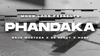 Mads Lads - Phandaka Teaser - Raja Murtaza X De Denzy X Harf