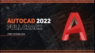 AutoCad Crack Free 2022 | Install, Tutorial | FREE DOWNLOAD!