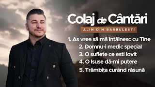 Colaj cu cele mai frumoase cântări — Alin din Bărbulești