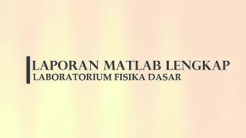 LAPORAN MATLAB TERAKHIR