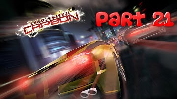 Need For Speed: Carbon (PC) Walkthrough Part 21 Races [No Commentary] (720 HD)