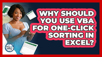 Why Should You Use VBA For One-click Sorting In Excel? - Docs and Sheets Pro