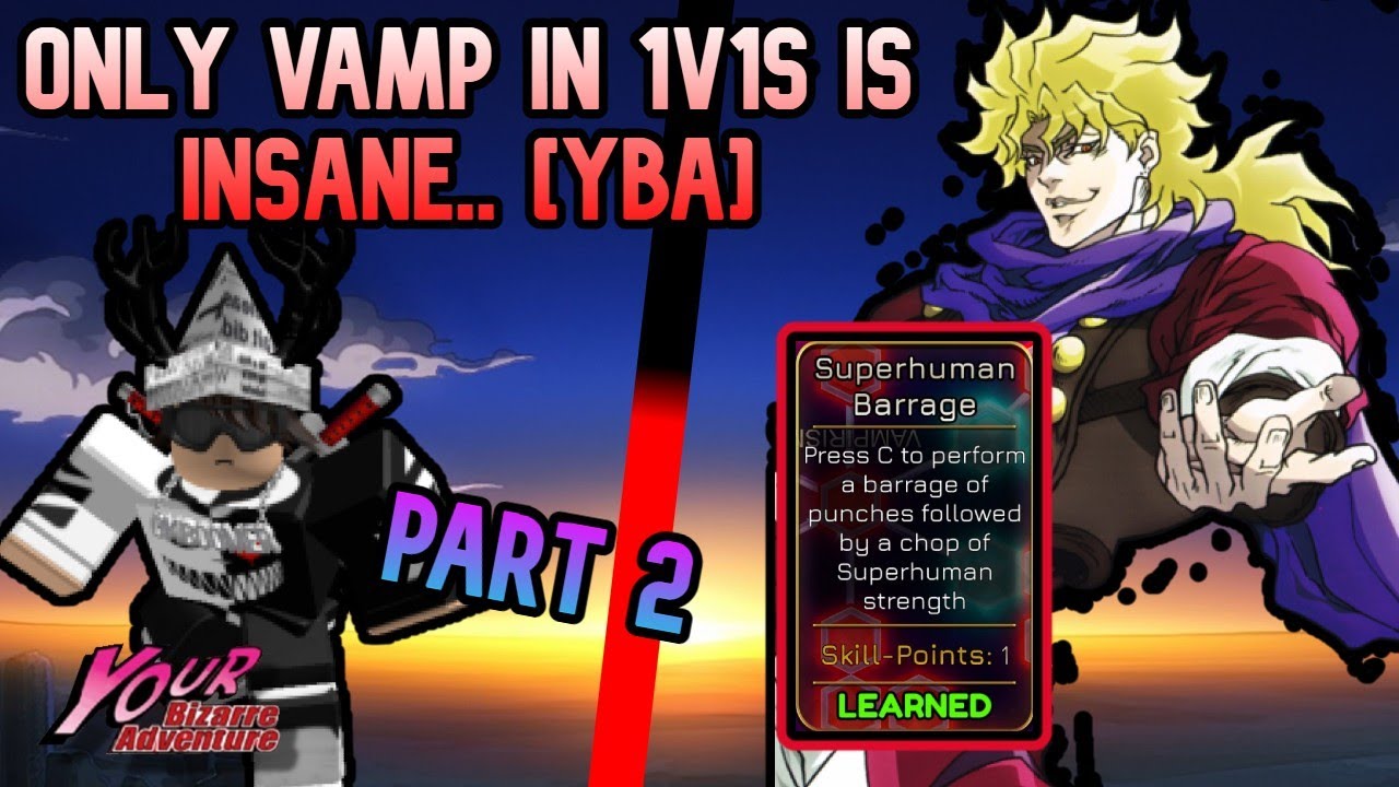 [YBA] ONLY VAMP is INSANE... (Part 2) - YouTube