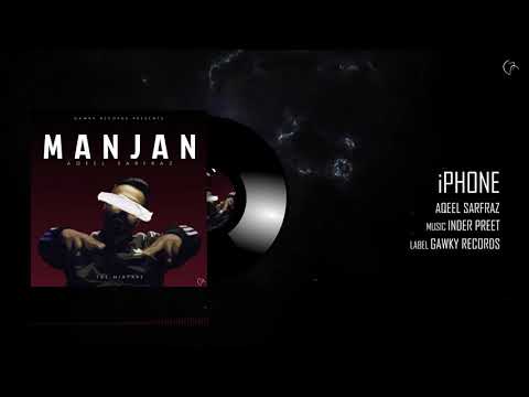 @AqeelSarfraz - iPhone | Manjan (The Mixtape)