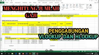 MENGHITUNG JUMLAH GAJI DENGAN PENGGABUNGAN FUNGSI VLOOKUP DAN HLOOKUP