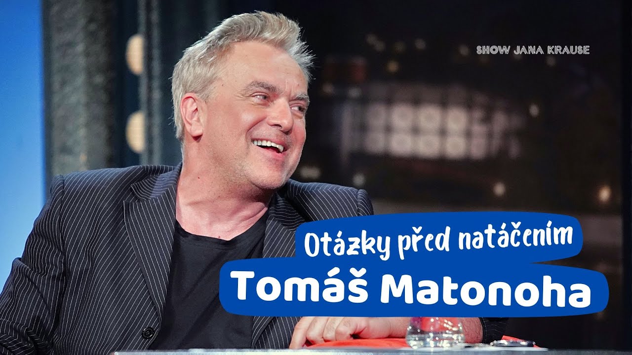 Tomáš Matonoha | Show Jana Krause 4. 6. 2025