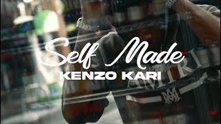 Kenzo Kari - Self Made (Official Music Video)