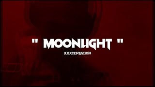 XXTentacion - Moonlight // Lyrics + ESPAÑOL