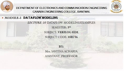 VTU VERILOG HDL 18EC56 M3 L10 DATAFLOW MODELING EXAMPLES