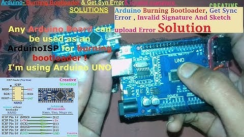 Arduino Burning Bootloader | Get Sync Error | Invalid Signature | Sketch uploading Error Solution