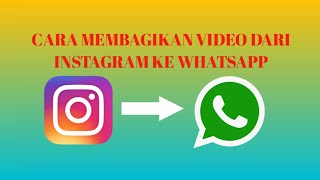 Cara membagikan Video dari Instagram ke WhatsApp