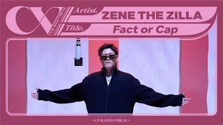 ZENE THE ZILLA (제네 더 질라) - 'Fact or Cap' (Live Performance) | CURV [4K]