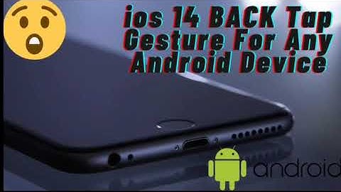 ios 14 Back Tap Gesture on Any Android Device | Android 11 Back Tap Gesture | Full Feature Explained